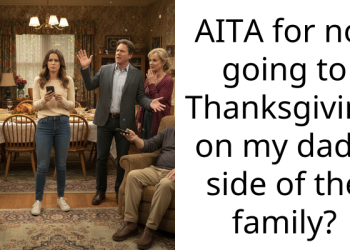 AITA for not going to Thanksgiving on my dad’s side of the family?