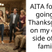 AITA for not going to Thanksgiving on my dad’s side of the family?