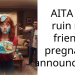 AITA for ruin my friends pregnancy announcment?