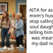 AITA for asking my mom’s husband to stop calling me his soul daughter and telling him my dad was meant to be my dad not him?