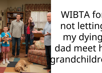 WIBTA for not letting my dying dad meet his grandchildren?