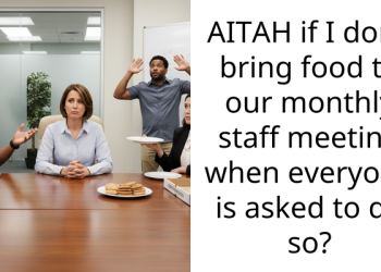 AITAH if I don’t bring food to our monthly staff meeting when everyone is asked to do so?