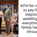 AITA for refusing to pay for my stepsister’s wedding after everything our family has been through?