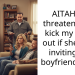 AITAH for threatening to kick my sister out if she keep inviting her boyfriend over?