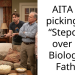 AITA for picking my “Stepdad” over my Biological Father