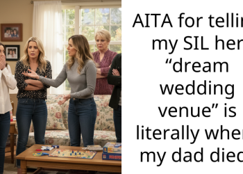 Brother Is Getting Married Where My Dad Died And Now I’m The One Being Unreasonable
