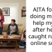 AITA for not doing more to help my son after he was caught running online scams?