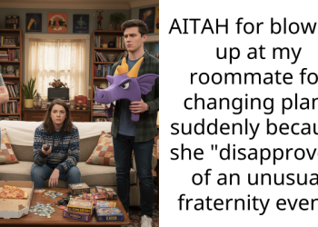 AITAH for blowing up at my roommate for changing plans suddenly because she “disapproves” of an unusual fraternity event?
