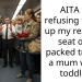 AITA for refusing to give up my reserved seat on a packed train to a mum with a toddler?
