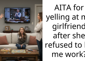 AITA for yelling at my girlfriend after she refused to let me work?
