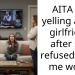 AITA for yelling at my girlfriend after she refused to let me work?