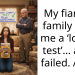 My fiancé’s family gave me a ‘loyalty test’… and I failed. AITA?