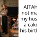 AITAH for not making my husband a cake on his birthday?