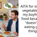 AITA for sneaking vegetables into my boyfriend’s food because he “doesn’t like eating green things”?