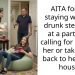 AITA for not staying with my drunk stepsister at a party and calling for help for her or taking her back to her dad’s house?