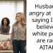 Husband is angry at me for saying I don’t believe all white people are r***st. AITAH?