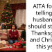 AITA for not telling my husband we should still host Thanksgiving and Christmas this year?