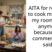 AITA for refusing to cook meals for my roommate anymore because of a comment she said?