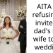AITA for refusing to invite my dad’s new wife to my wedding?