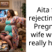 Aita for rejecting my Pregnant wife who is really horny.