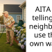 AITA for telling my neighbor to use their own water?