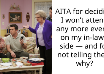 AITA for deciding I won’t attend any more events on my in-laws’ side — and for not telling them why?