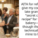 AITA for refusing to give my cousin our late grandma’s “secret cookie recipe” for her new bakery—even though the recipe technically isn’t mine to keep?