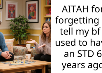 AITAH for forgetting to tell my bf I used to have an STD 6 years ago