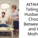 AITAH for Telling My Husband to Choose Between Me and His Mother?