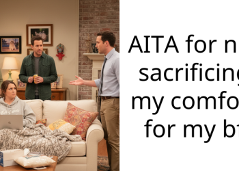 AITA for not sacrificing my comfort for my bf