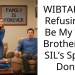 WIBTAH For Refusing to Be My Twin Brother and SIL’s S**rm Donor
