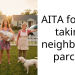 AITA for not taking neighbour’s parcel?