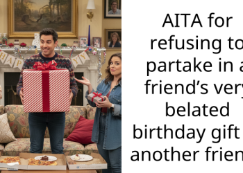 AITA for refusing to partake in a friend’s very belated birthday gift to another friend?