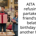 AITA for refusing to partake in a friend’s very belated birthday gift to another friend?