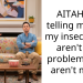 AITAH for telling my gf if my insecurities aren’t her problem, hers aren’t mine?