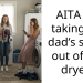 AITA for taking my dad’s socks out of the dryer?