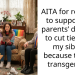 AITA for refusing to support my parents’ decision to cut ties with my sibling because they’re transgender?