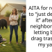 AITA for refusing to “just deal with it” after my neighbors keep letting bears drag trash into my yard?