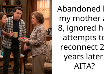 Abandoned by my mother at 8, ignored her attempts to reconnect 23 years later. AITA?