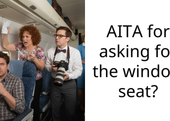 AITA for asking for the window seat?
