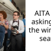AITA for asking for the window seat?