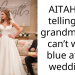 AITAH for telling my grandma she can’t wear blue at my wedding?