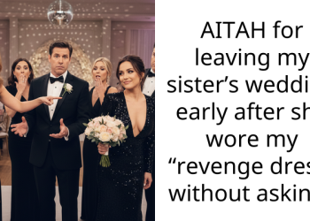 AITAH for leaving my sister’s wedding early after she wore my “revenge dress” without asking?