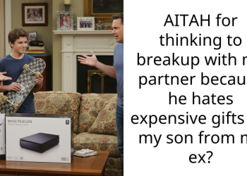 AITAH for thinking to breakup with my partner because he hates expensive gifts for my son from my ex?