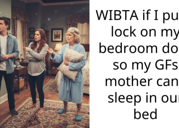 WIBTA if I put a lock on my bedroom door so my GFs mother can’t sleep in our bed