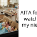 AITA for not watching my nieces?