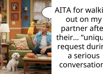 AITA for walking out on my partner after their… “unique” request during a serious conversation?
