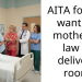 AITA for not wanting mother in law in delivery room