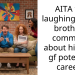 AITA for laughing at my brothers comment about his new gf potential career?
