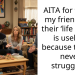AITA for telling my friend that their ‘life advice’ is useless because they’ve never struggled?